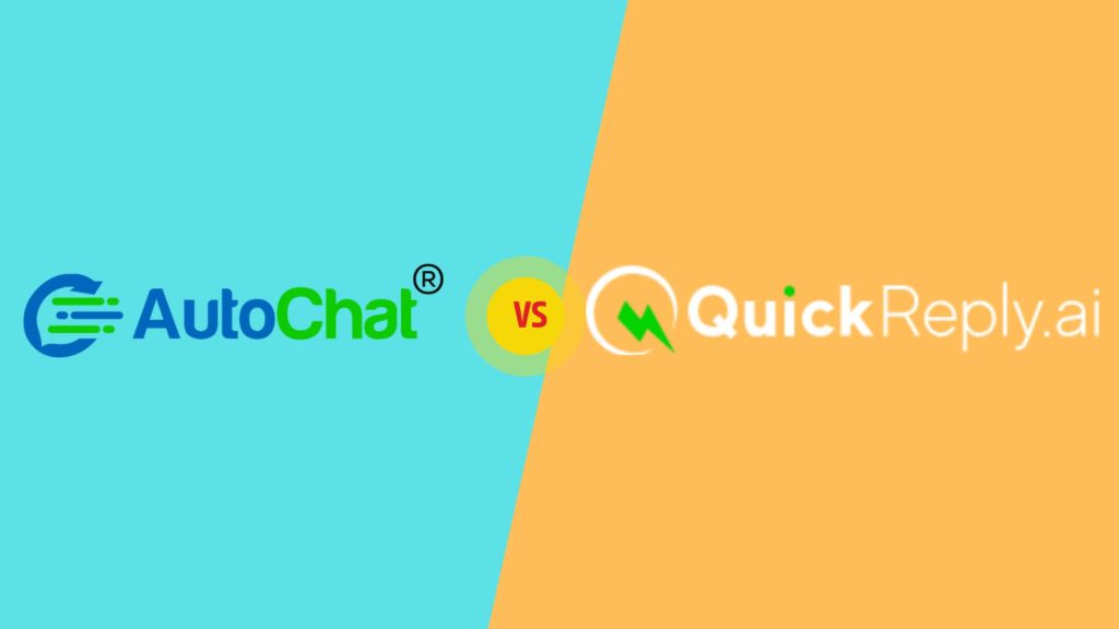 AutoChat and QuickReply.ai WhatsApp automation comparison